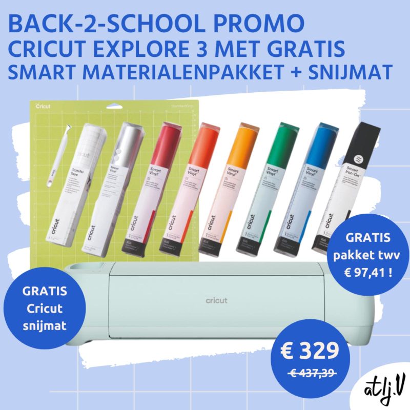 back2school promo Cricut Explore 3 met smart materialenpakket en snijmat