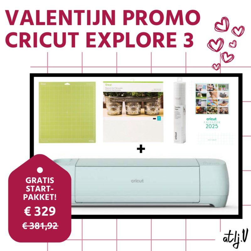 valentijn promo Cricut explore 3 met startpakket