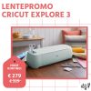 lentepromo Cricut explore 3