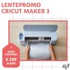 lentepromo Cricut maker 3